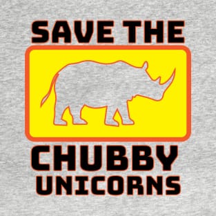 Save the Chubby Unicorns T-Shirt